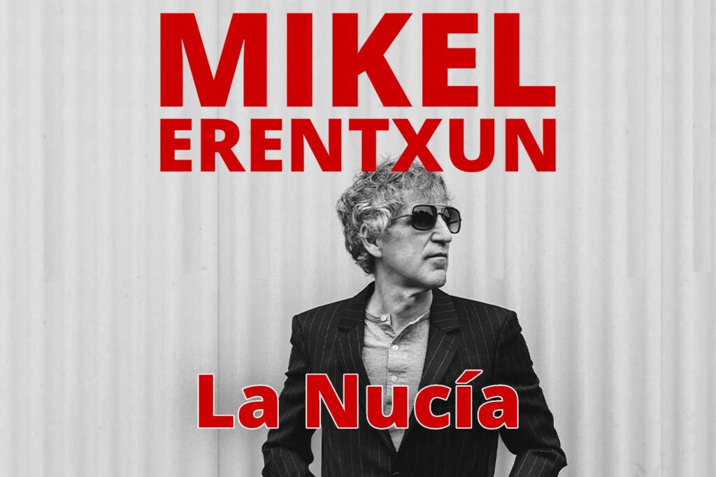 mikel erentxun la nucia concierto en auditorio